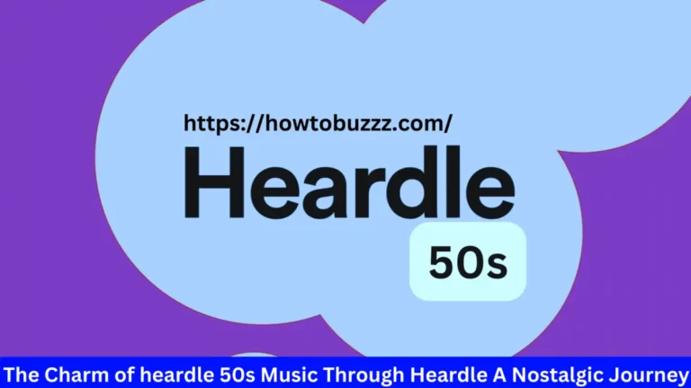 The Charm of heardle 50s Music Through Heardle A Nostalgic Journey